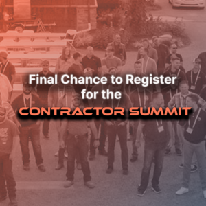 final chance to register for the contractor summit 2024