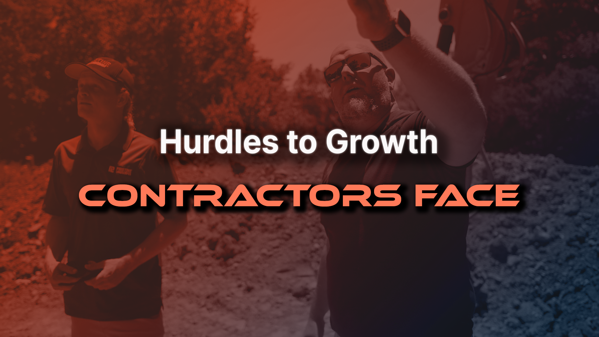 Hurdles to Growth that Contractors Face