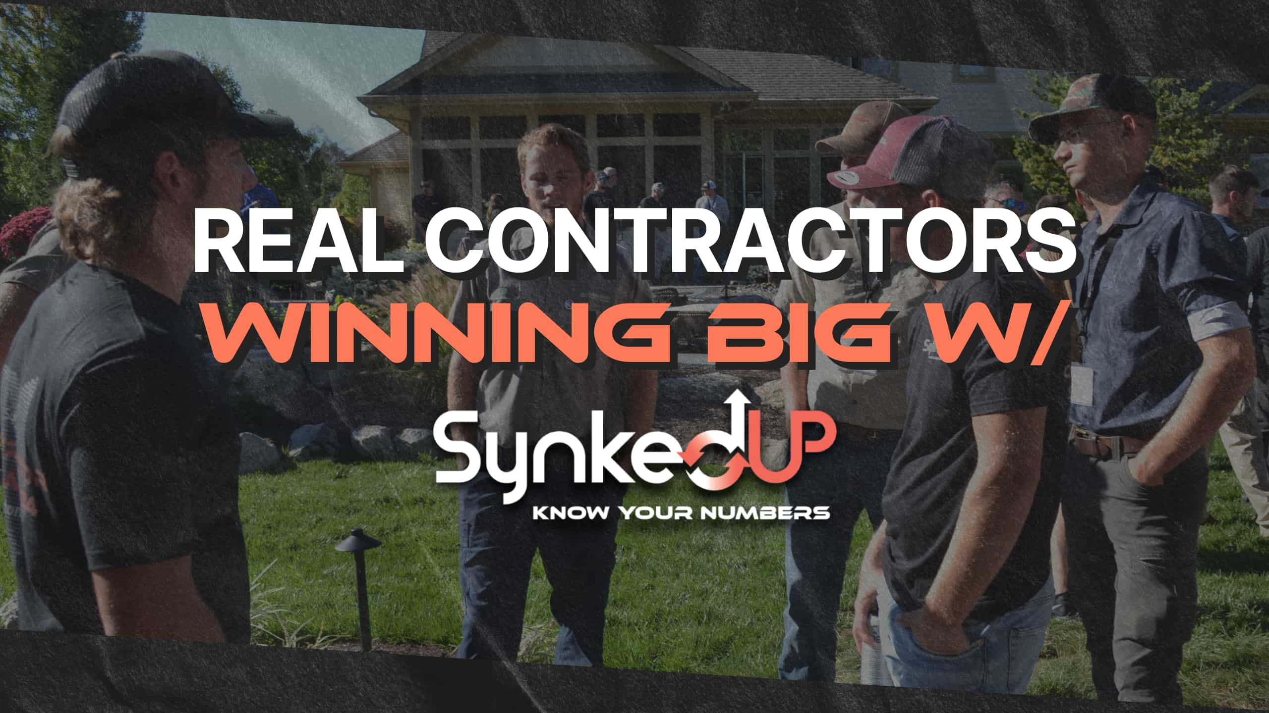 Real Contractors Winning Big with SynkedUP