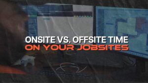 onsite vs offsite time on your jobsites using job costing software