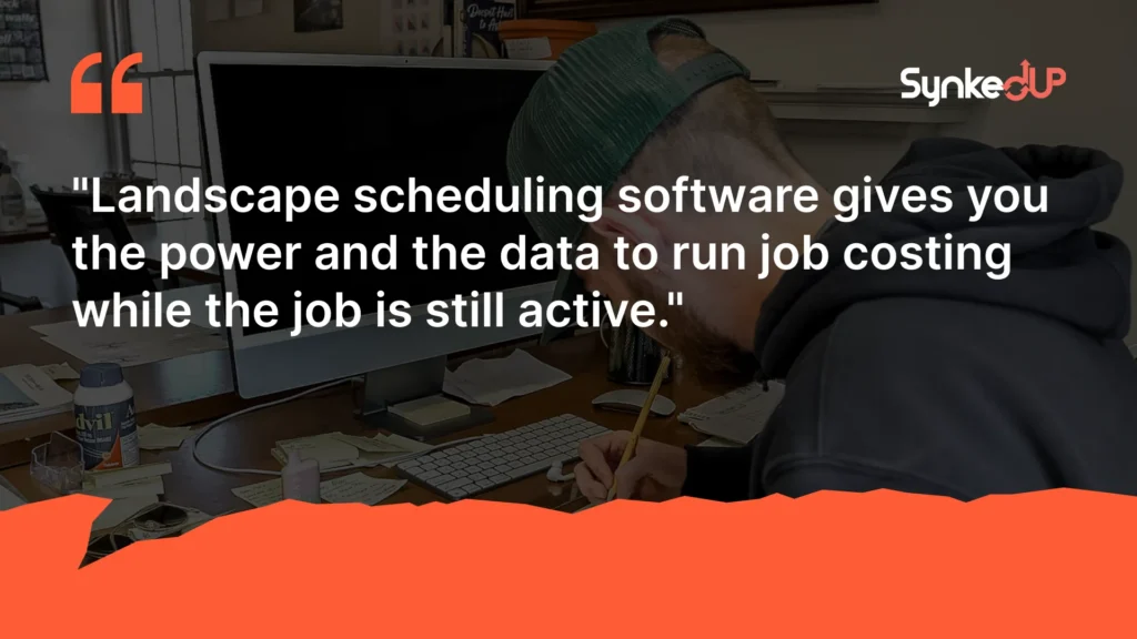 Scheduling software for landscape business