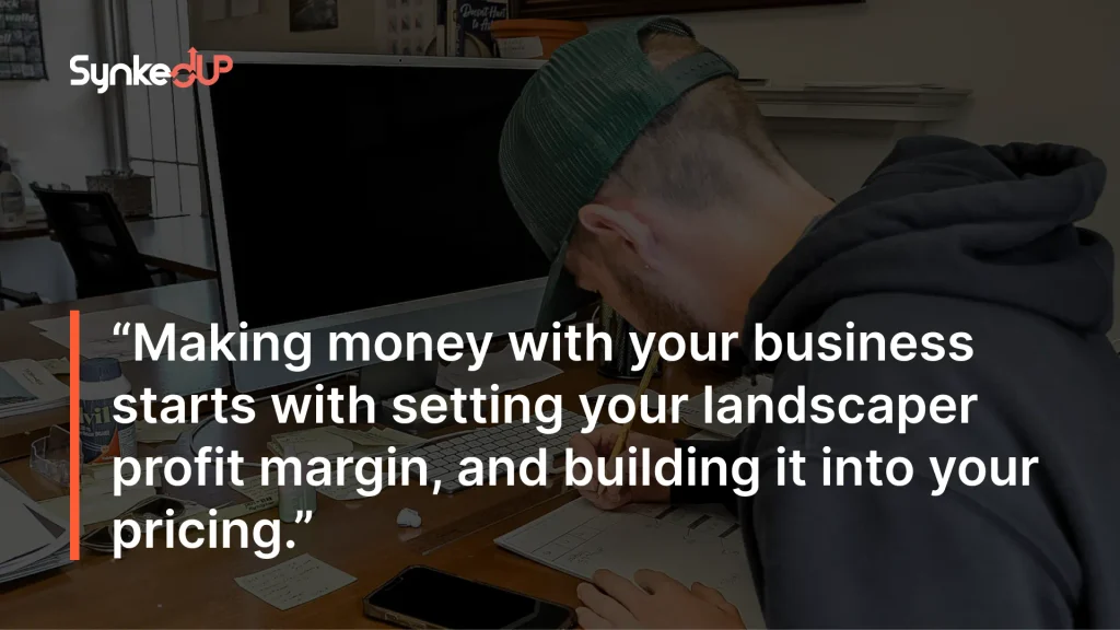 Landscaper profit margin